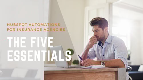 5 HubSpot Marketing Automations For Insurance Agencies
