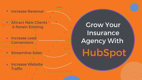 Grow Your Insurance Agency with HubSpot